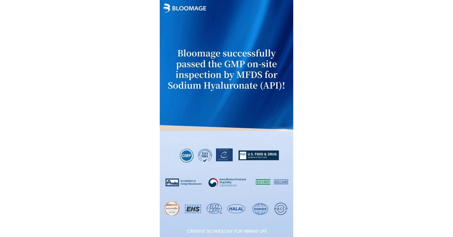 Bloomage Passes GMP Audit by South Korea’s MFDS, Strengthening its Global Quality Assurance
