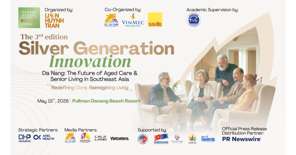 Da Nang Global Business Summit 2026: Da Nang – The future of Aged Care & Senior Living in Southeast Asia